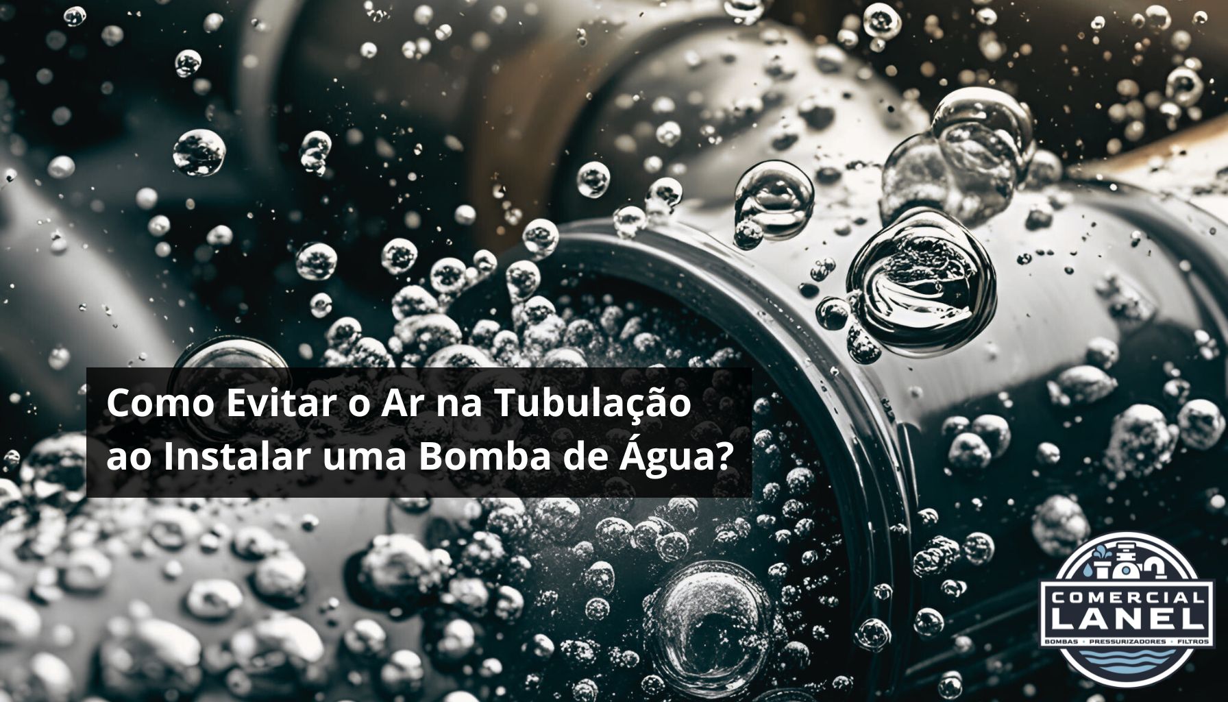 Como Evitar o Ar na Tubulação ao Instalar uma Bomba de Água?