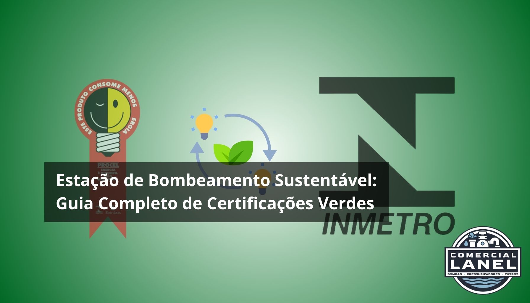  Estação de Bombeamento Sustentável: Guia Completo de Certificações Verdes