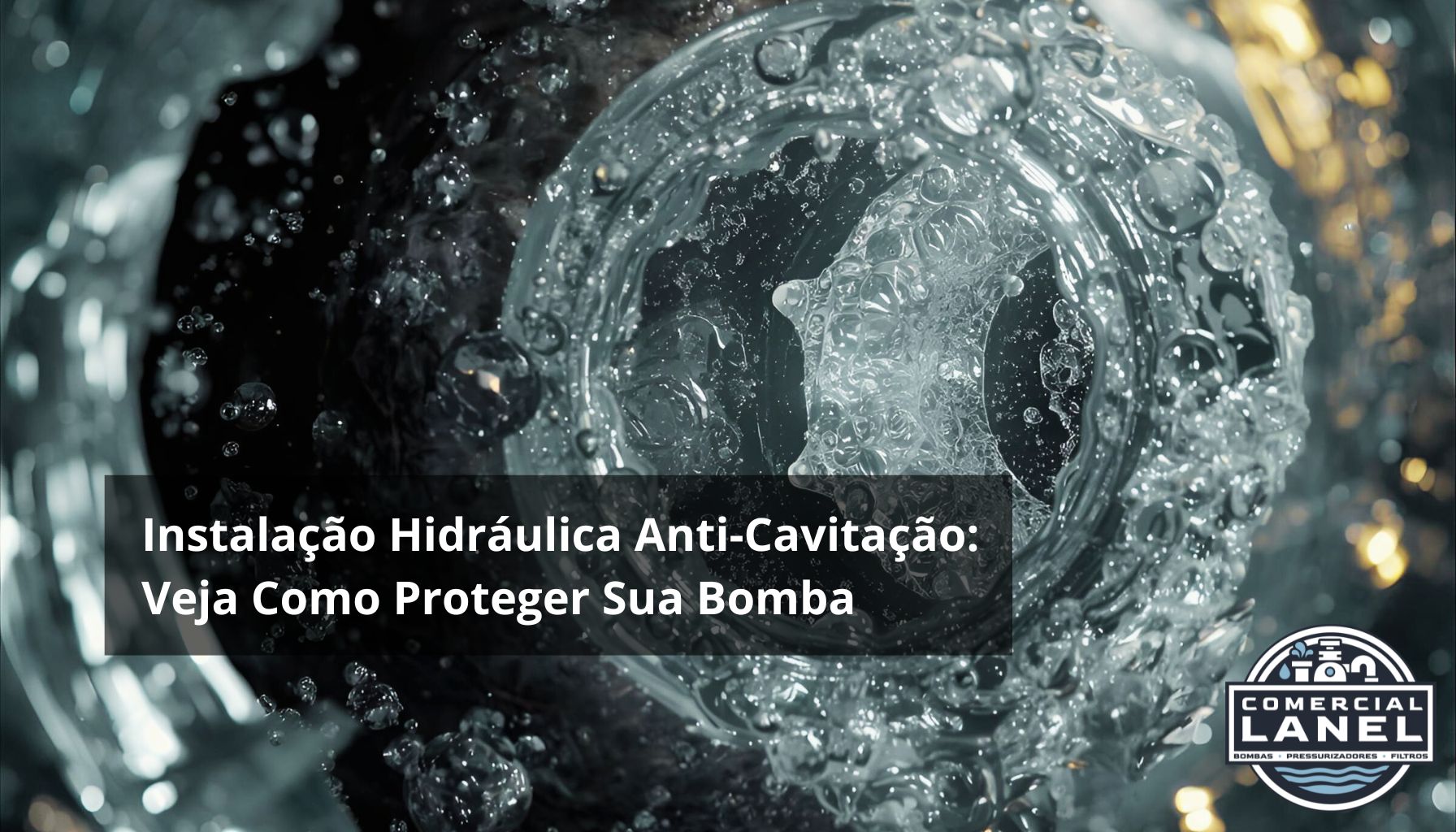 Instalação Hidráulica Anti-Cavitação: Veja Como Proteger Sua Bomba