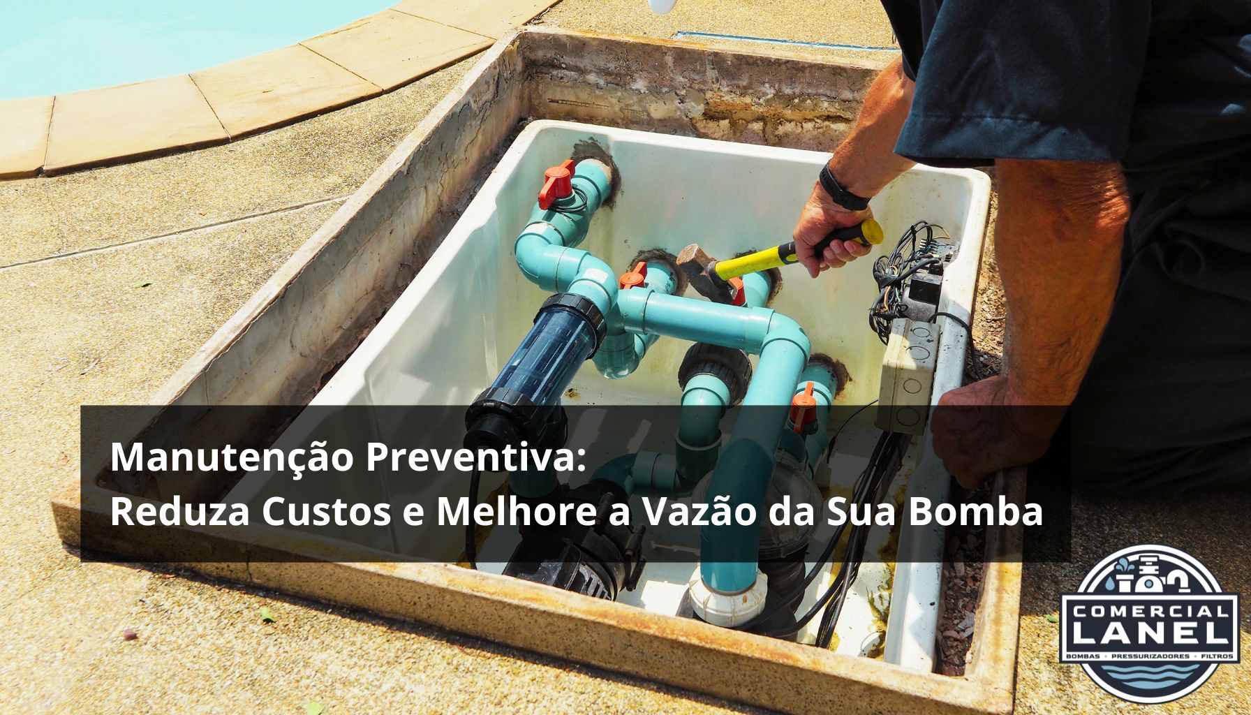 Manutenção Preventiva: Reduza Custos e Melhore a Vazão da Sua Bomba