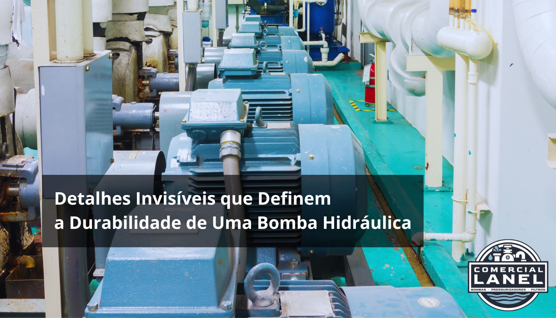 Detalhes invisíveis que definem a durabilidade de uma bomba hidráulica