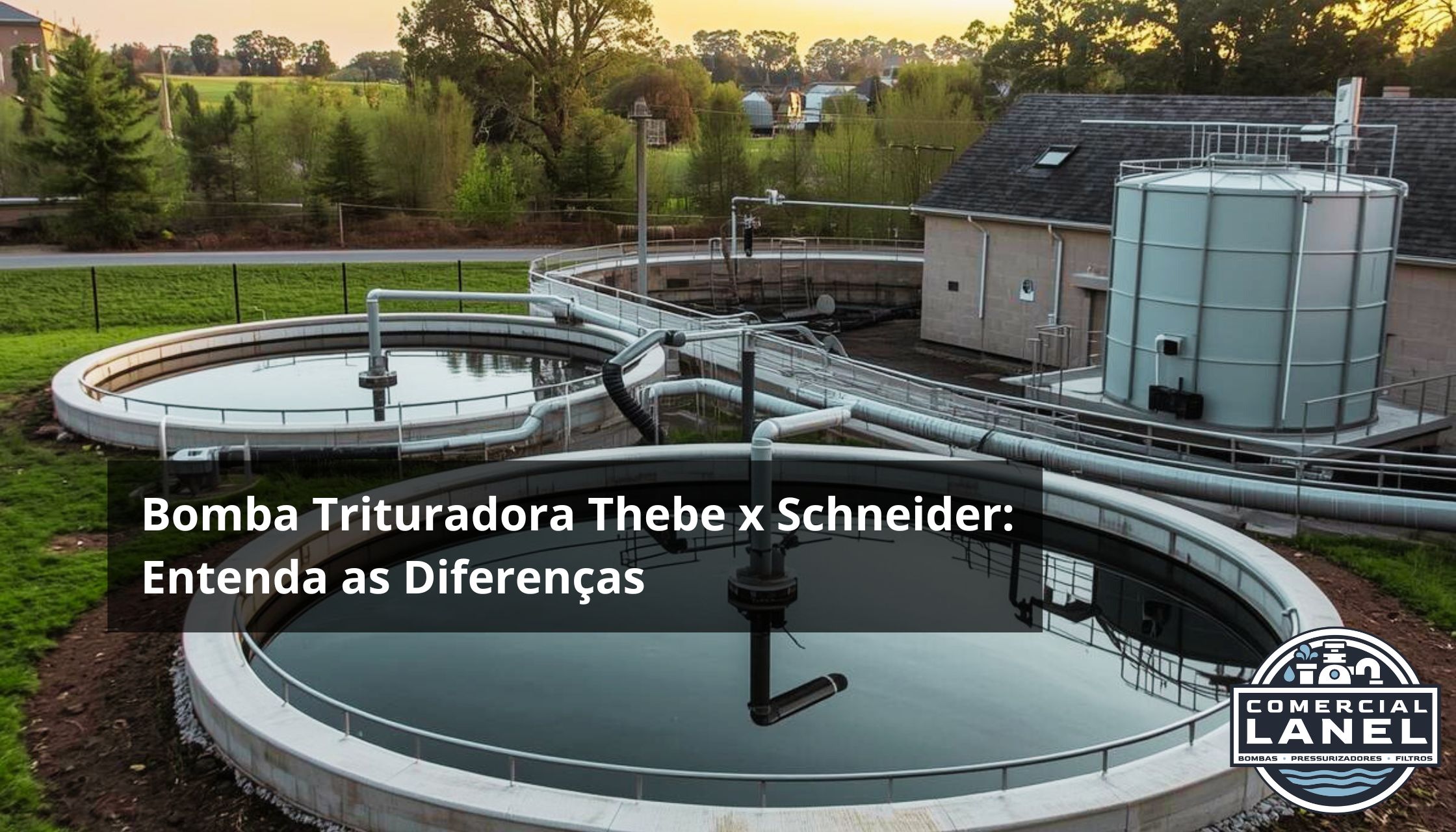 Bomba Trituradora Thebe x Schneider: Entenda as Diferenças