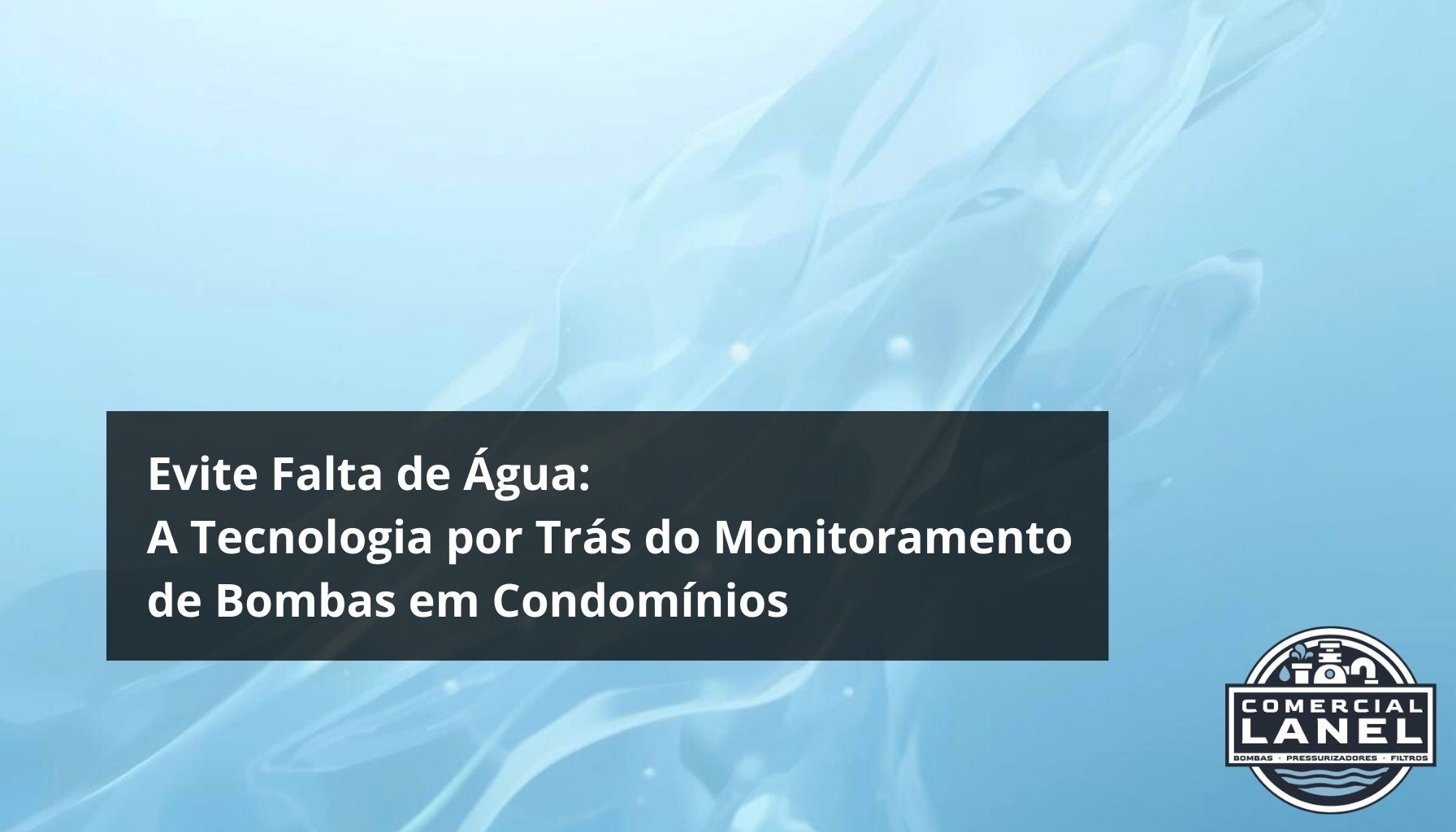 Evite falta de Água: A Tecnologia por Trás do Monitoramento de Bombas em Condomínios