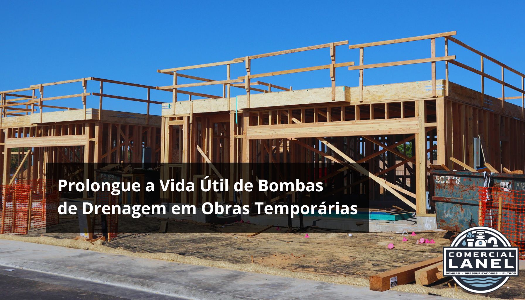 Prolongue a Vida Útil de Bombas de Drenagem em Obras Temporárias