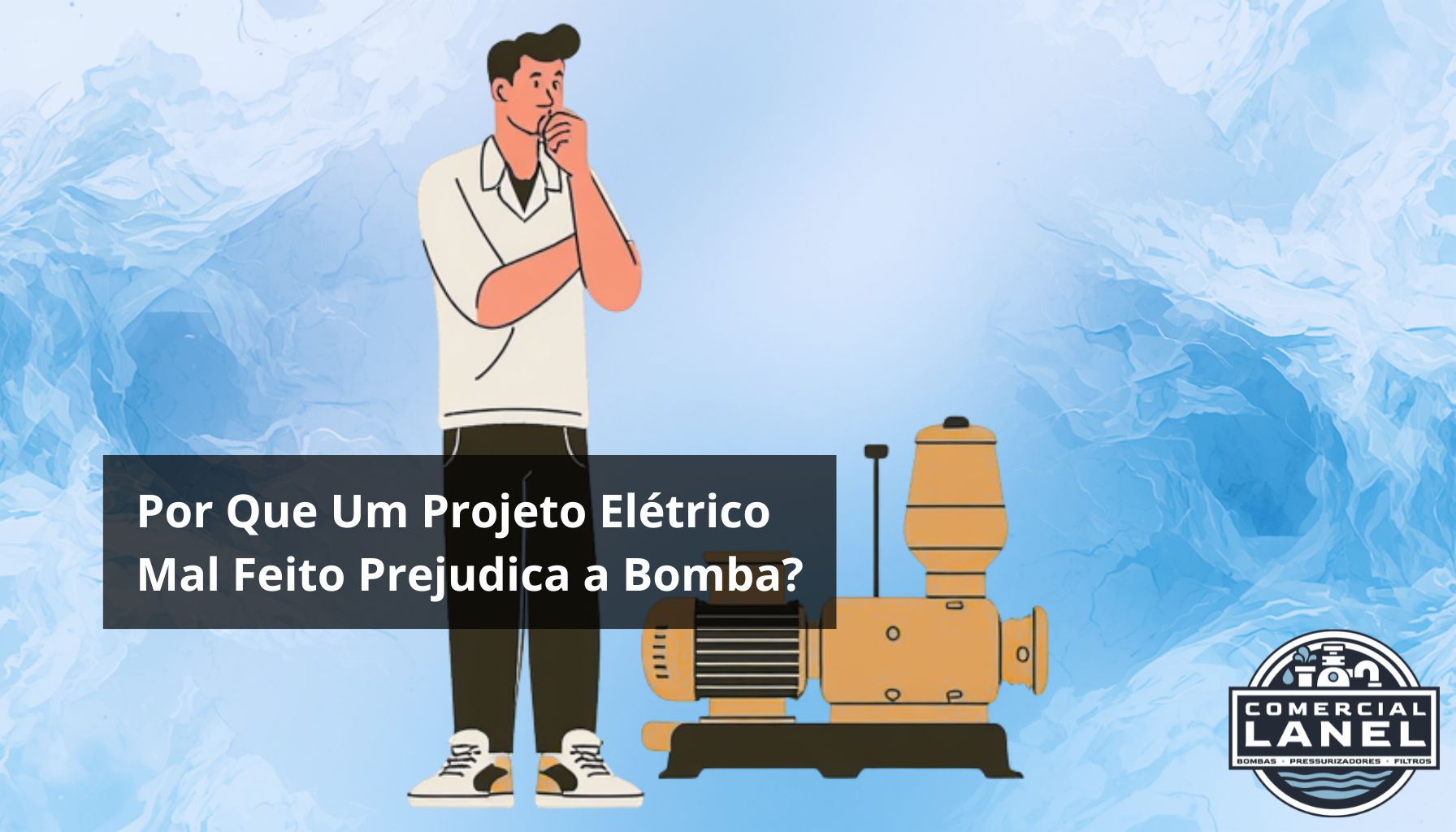 Por Que Um Projeto Elétrico Mal Feito Prejudica a Bomba?