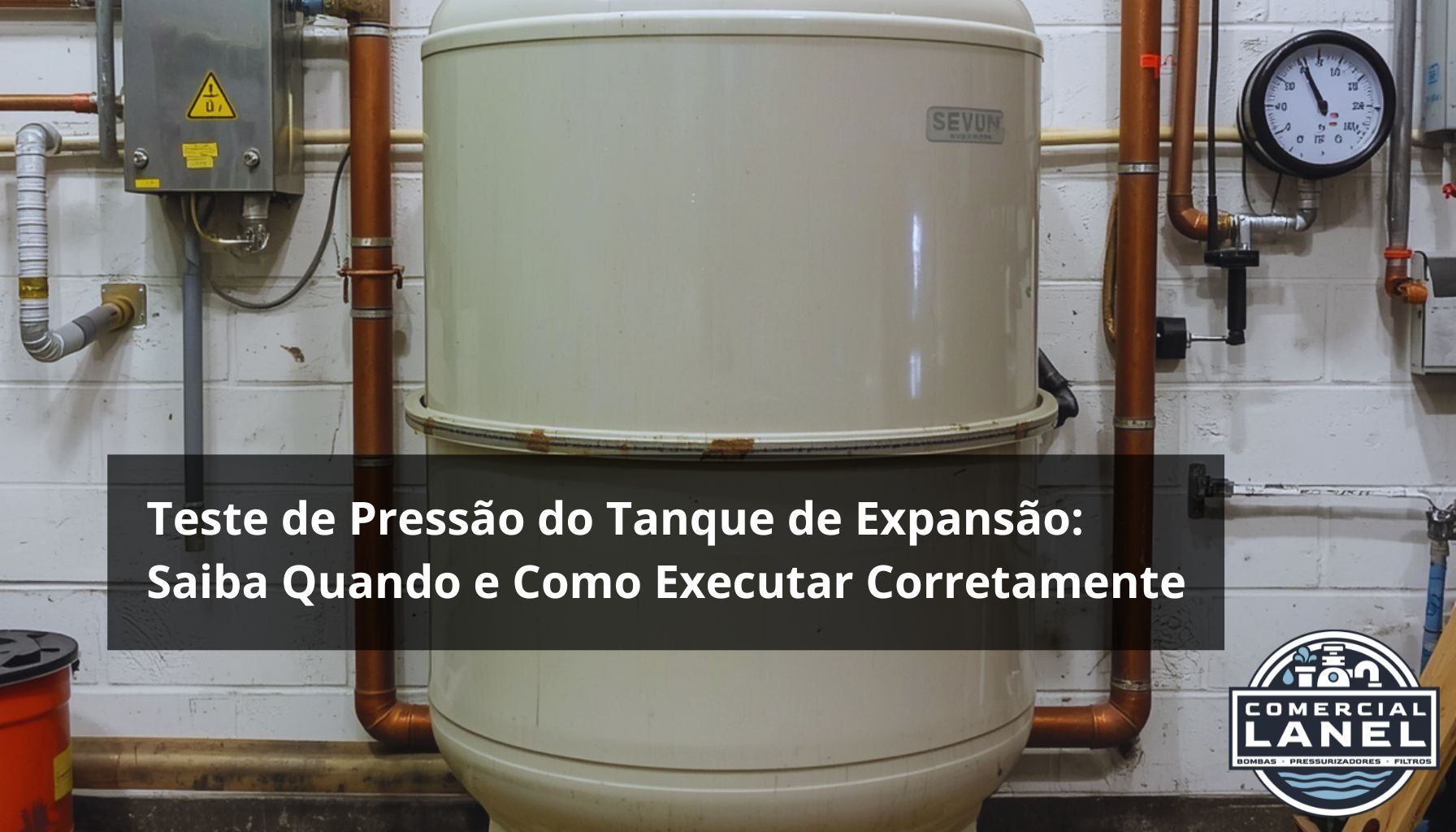 Teste de Pressão do Tanque de Expansão: Saiba Quando e Como Executar Corretamente